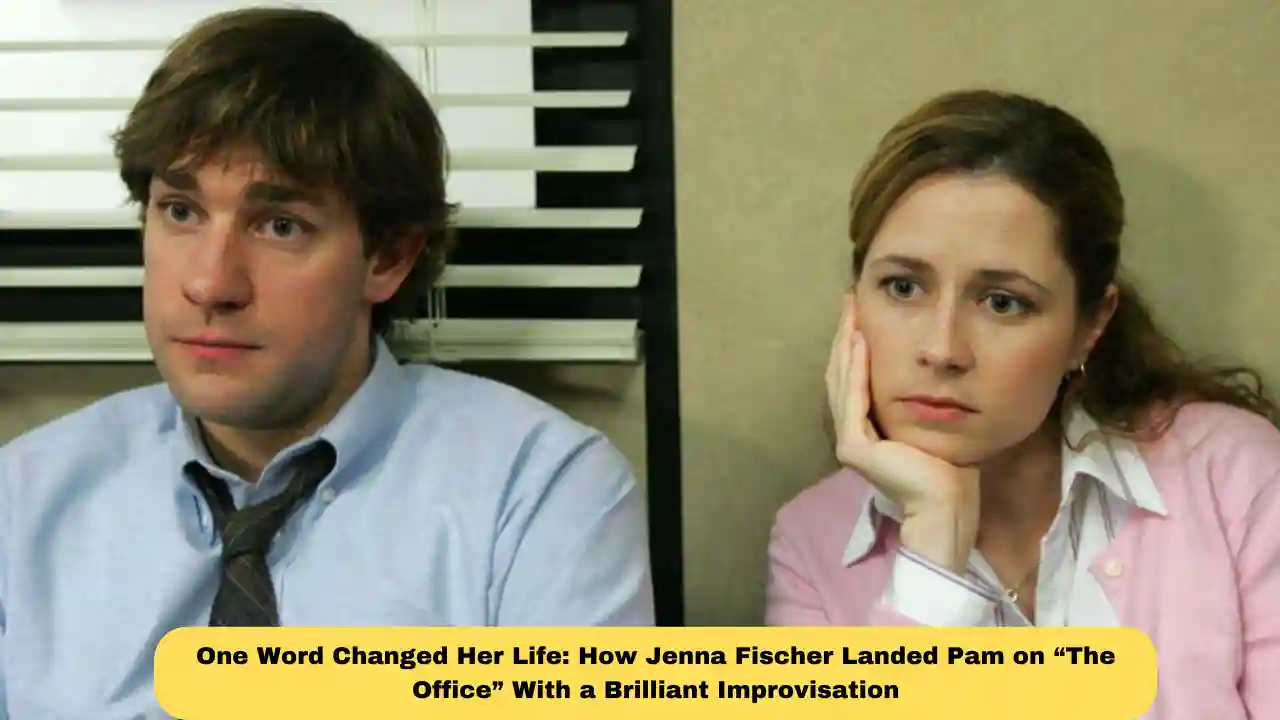 One Word Changed Her Life: How Jenna Fischer Landed Pam on “The Office” With a Brilliant Improvisation