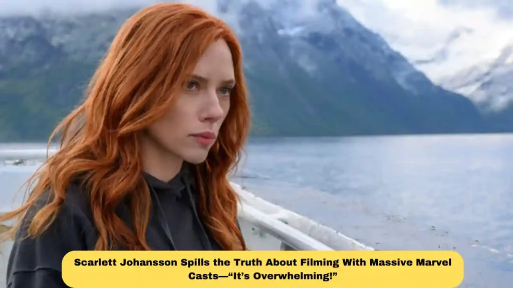 Scarlett Johansson Spills the Truth About Filming With Massive Marvel Casts—“It’s Overwhelming!”