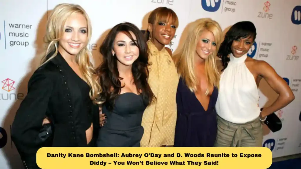 Danity Kane Bombshell: Aubrey O'Day and D. Woods Reunite to Expose Diddy – You Won’t Believe What They Said!