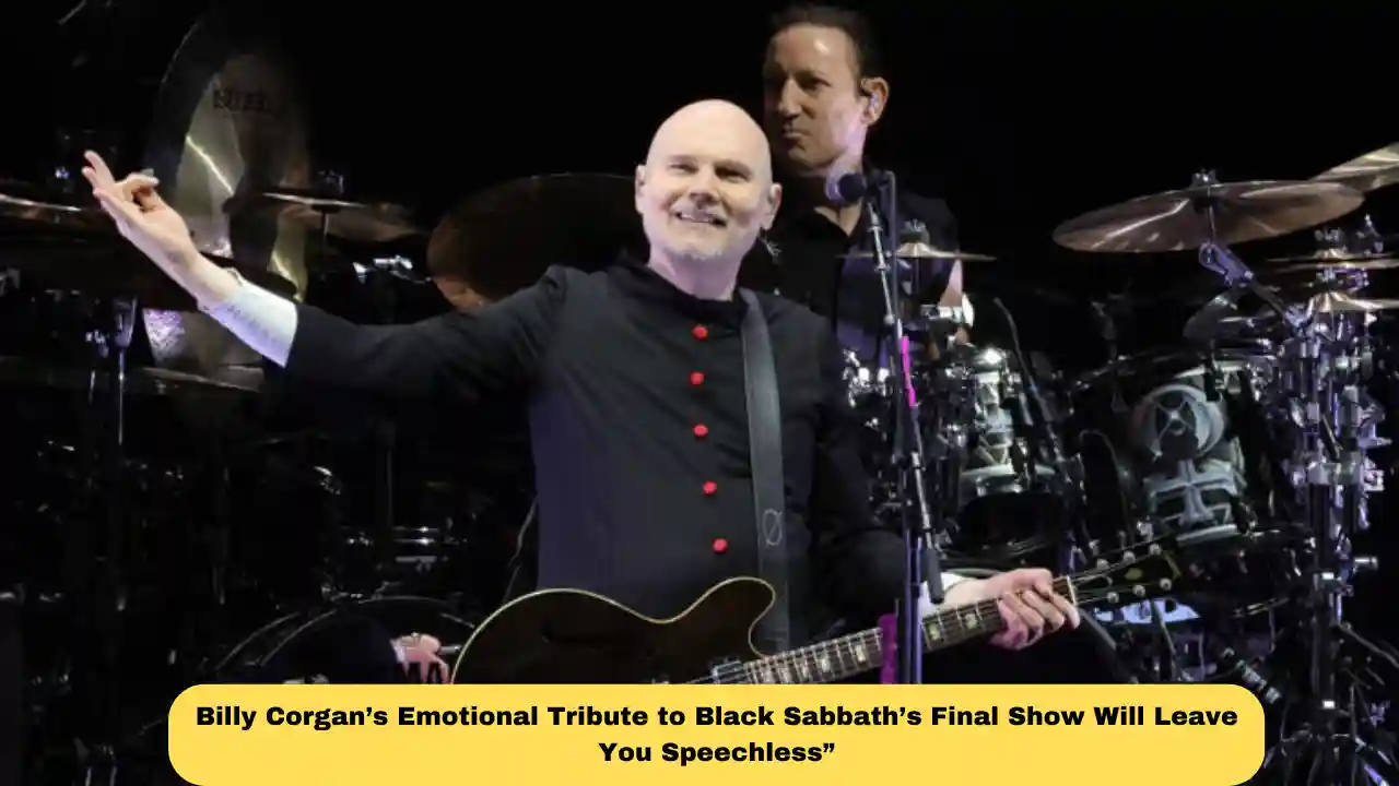 Billy Corgan’s Emotional Tribute to Black Sabbath’s Final Show Will Leave You Speechless”