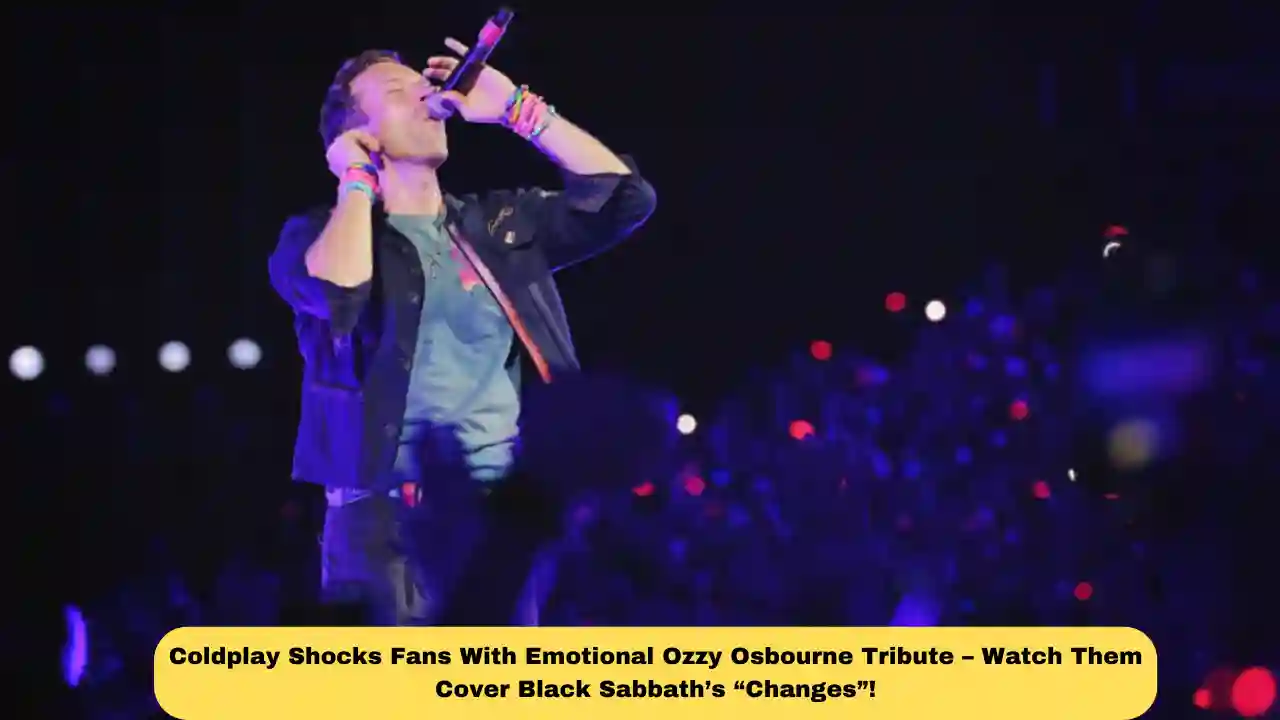 Coldplay Shocks Fans With Emotional Ozzy Osbourne Tribute – Watch Them Cover Black Sabbath’s “Changes”!