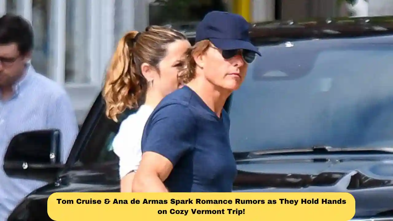 Tom Cruise & Ana de Armas Spark Romance Rumors as They Hold Hands on Cozy Vermont Trip!