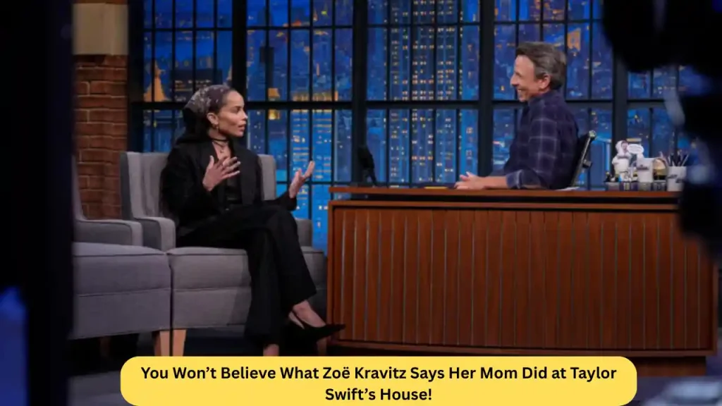 You Won’t Believe What Zoë Kravitz Says Her Mom Did at Taylor Swift’s House!