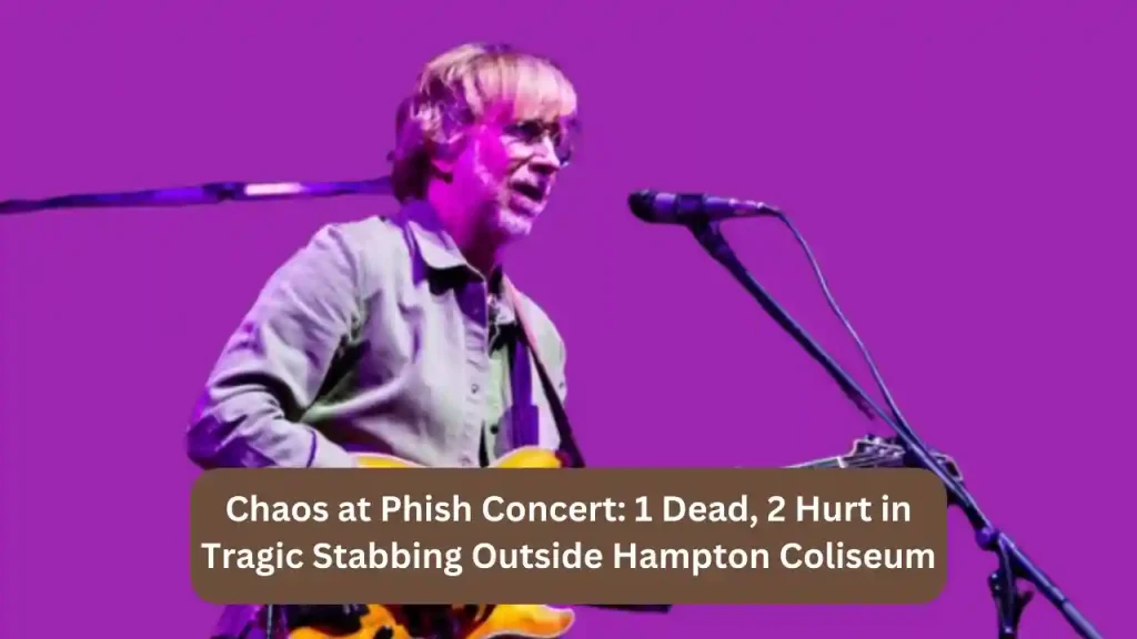 Chaos at Phish Concert: 1 Dead, 2 Hurt in Tragic Stabbing Outside Hampton Coliseum