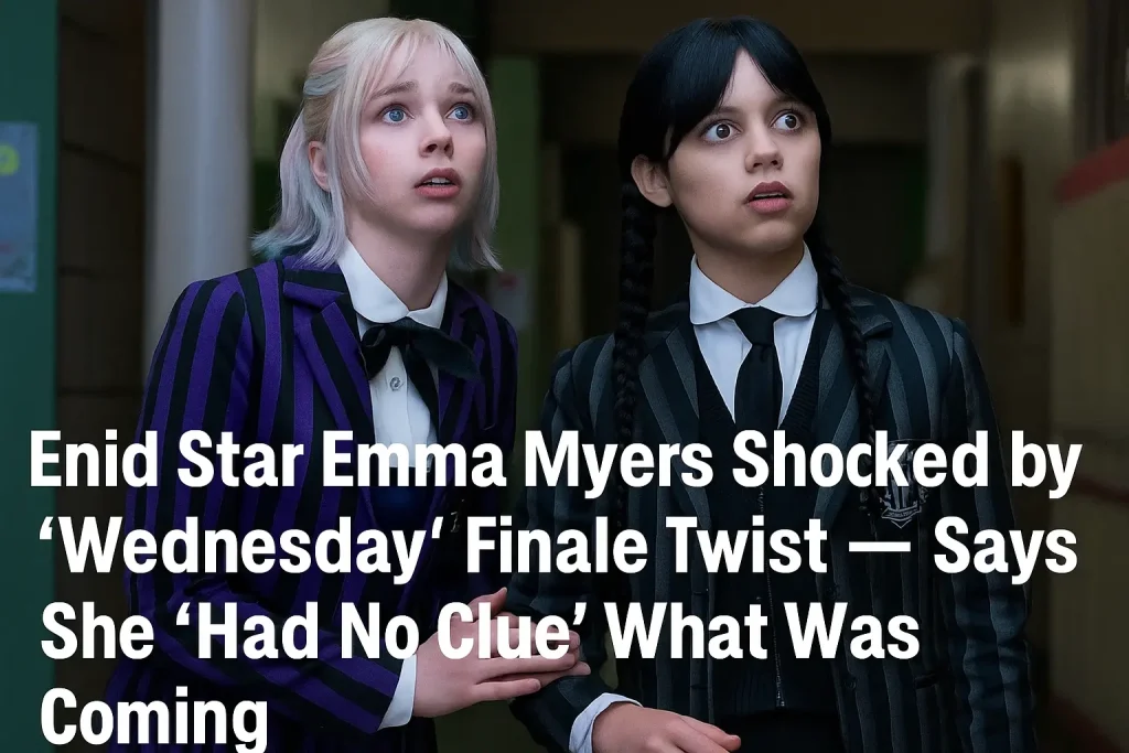 Enid Star Emma Myers Shocked by ‘Wednesday’ Finale Twist – Says She “Had No Clue” What Was Coming