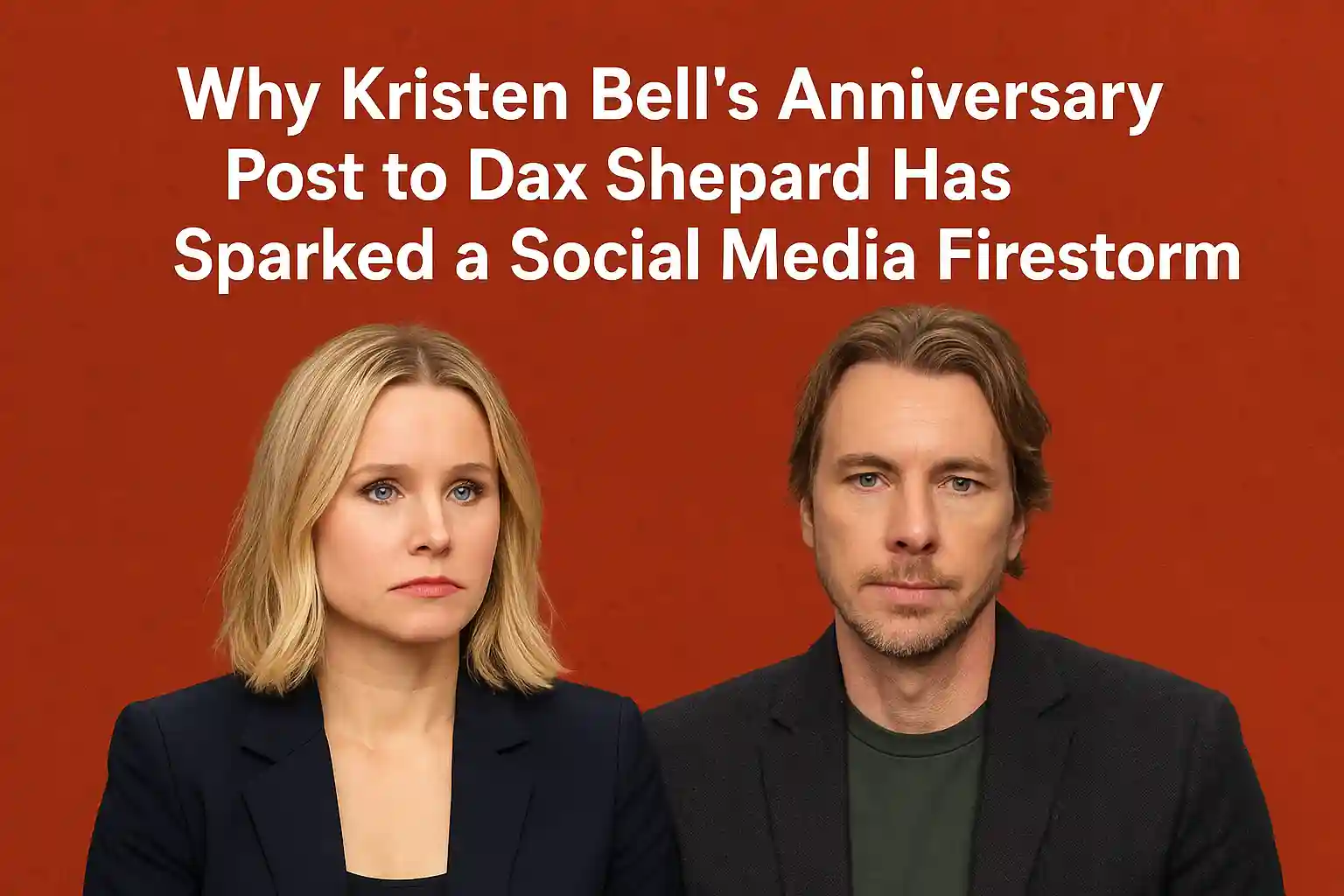 Why Kristen Bell’s Anniversary Post to Dax Shepard Has Sparked a Social Media Firestorm