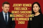 Jeremy Renner Fires Back – Denies Shocking Misconduct Claims by Filmmaker Yi Zhou!