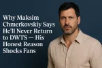 Why Maksim Chmerkovskiy Says He’ll Never Return to DWTS — His Honest Reason Shocks Fans