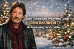 Iconic “Driving Home for Christmas” Singer Chris Rea Dies at 74 — The Heartbreaking End of a Holiday Legend