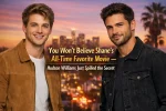 You Won’t Believe Shane’s All-Time Favorite Movie — Hudson Williams Just Spilled the Secret