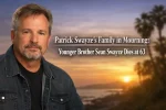 Patrick Swayze’s Family in Mourning: Younger Brother Sean Swayze Dies at 63