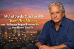 Michael Douglas Stuns Fans With ‘Raw’ New Memoir — Hollywood Legend Promises His Most Honest Story Yet